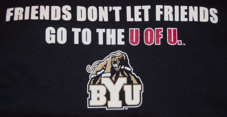 Friends don't let friends go to the U of U